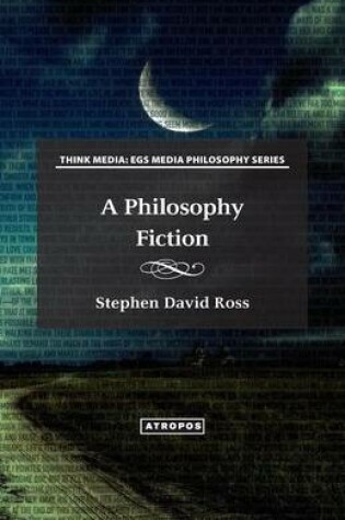 Cover of A Philosophy Fiction