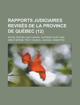 Book cover for Rapports Judiciaires Revises de La Province de Quebec (12)