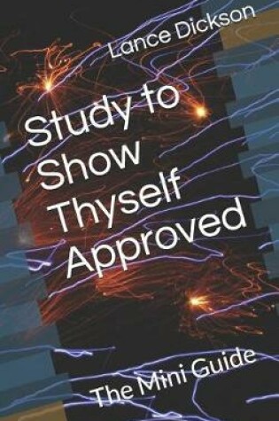 Cover of Study to Show Thyself Approved