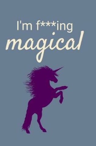 Cover of I'm F***ing Magical