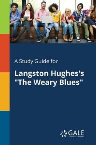Cover of A Study Guide for Langston Hughes's The Weary Blues
