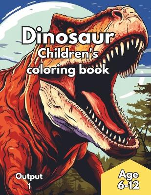 Book cover for Dinosaur Coloring Book Kids