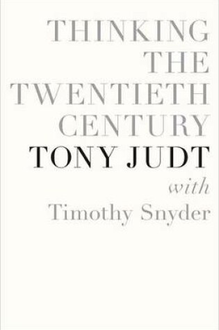 Cover of Thinking the Twentieth Century