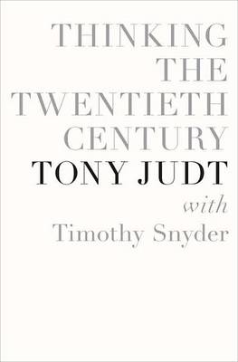 Book cover for Thinking the Twentieth Century