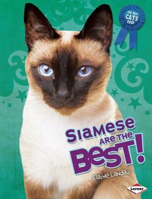 Book cover for Siamese Are the Best!