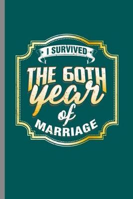 Book cover for I survive the 60th year of marriage