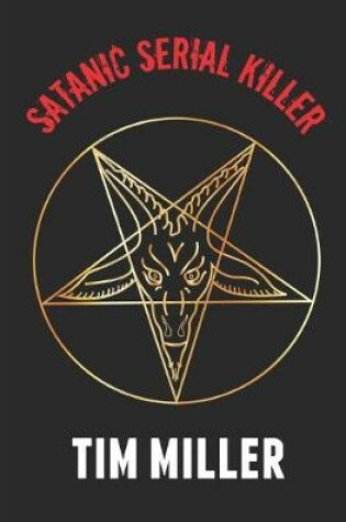 Cover of Satanic Serial Killer