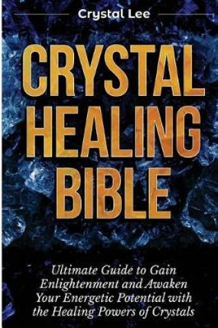 Cover of Crystal Healing Bible