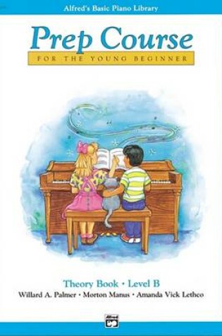 Cover of Alfred's Basic Piano Prep Course Theory, Bk B