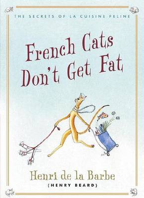 Book cover for French Cats Don't Get Fat