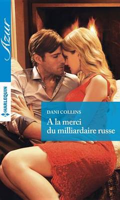 Book cover for a la Merci Du Milliardaire Russe