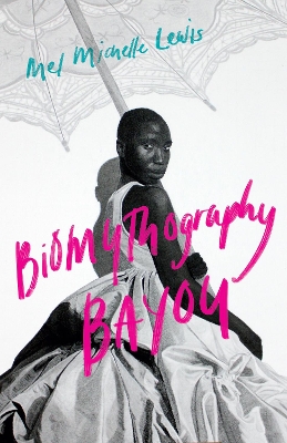 Cover of Biomythography Bayou