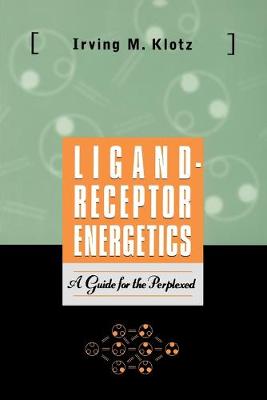 Book cover for Ligand-Receptor Energetics