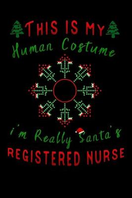 Book cover for this is my human costume im really santa's registered nurse