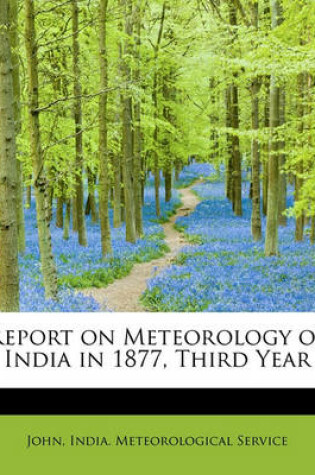 Cover of Report on Meteorology of India in 1877, Third Year