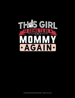 Cover of This Girl Is Going To Be A Mommy Again