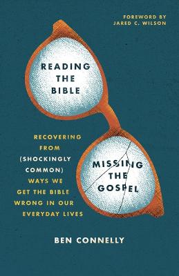 Book cover for Reading the Bible, Missing the Gospel