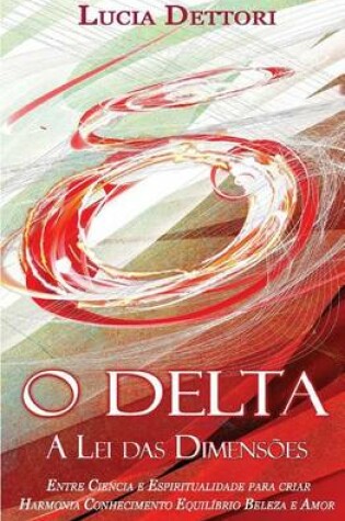 Cover of O Delta A Lei das Dimensoes