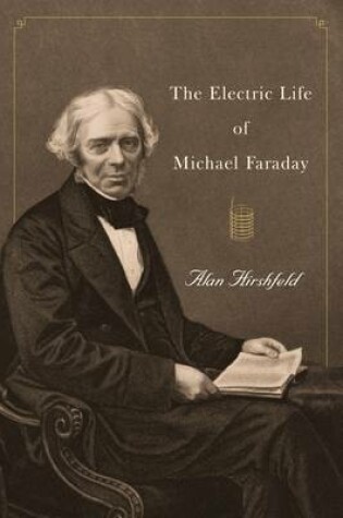 Cover of The Electric Life of Michael Faraday