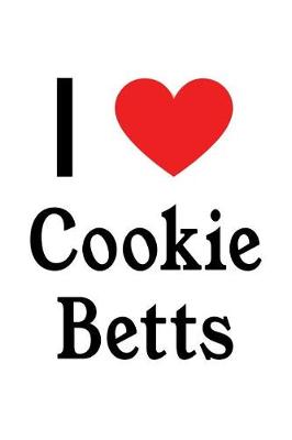 Book cover for I Love Cookie Betts