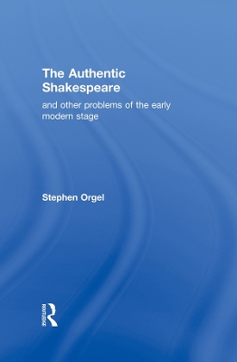 Book cover for The Authentic Shakespeare