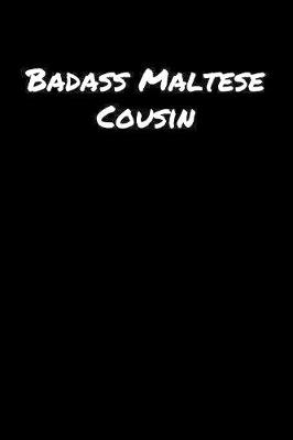 Book cover for Badass Maltese Cousin