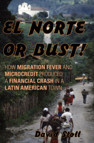 Cover of El Norte or Bust!