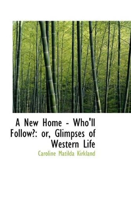 Book cover for A New Home - Who'll Follow?