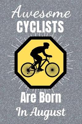 Book cover for Awesome Cyclists Are Born In August