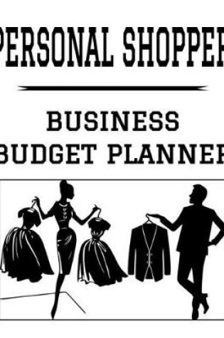 Cover of Personal Shopper Business Budget Planner
