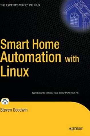 Cover of Smart Home Automation with Linux