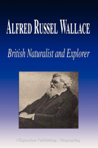 Cover of Alfred Russel Wallace - British Naturalist and Explorer (Biography)