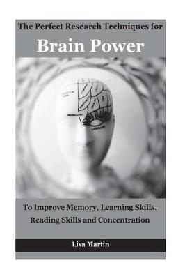 Book cover for The Perfect Research Techniques for Brain Power