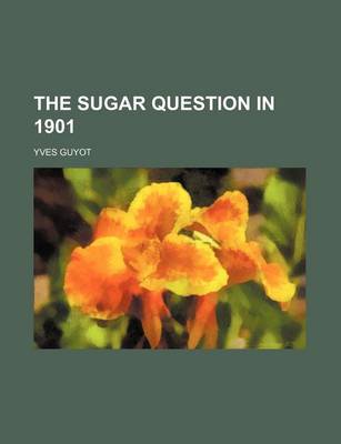 Book cover for The Sugar Question in 1901