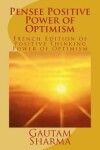 Book cover for Pensee Positive Power of Optimism