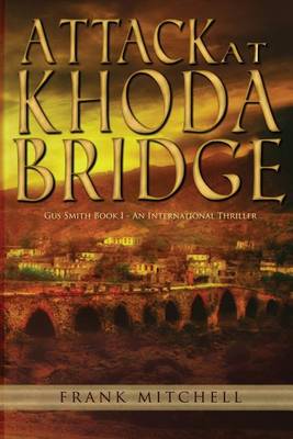 Book cover for Attack at Khoda Bridge