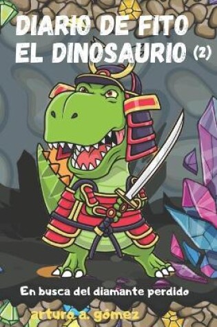 Cover of Diario de Fito el Dinosaurio 2