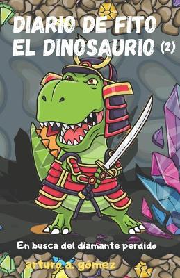 Book cover for Diario de Fito el Dinosaurio 2