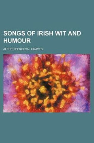 Cover of Songs of Irish Wit and Humour