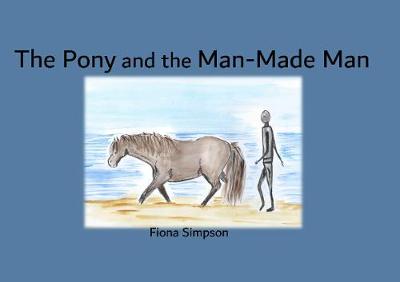 Book cover for The Pony and the Man-Made Man