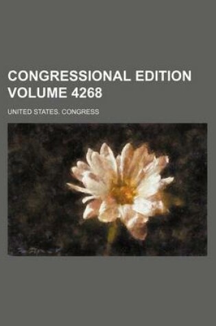 Cover of Congressional Edition Volume 4268