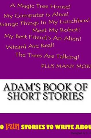 Cover of Adam's Book Of Short Stories