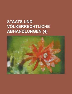 Book cover for Staats Und V Lkerrechtliche Abhandlungen (4)