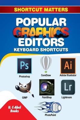 Book cover for Popular Graphics Editors Keyboard Shortcuts