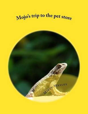 Book cover for Mojo's trip to the pet store