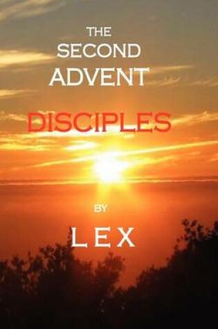 Cover of The Second Advent: Disciples