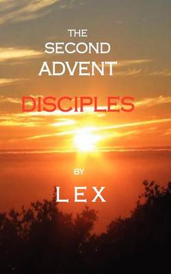 Book cover for The Second Advent: Disciples