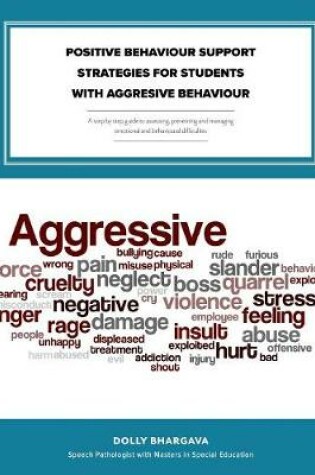 Cover of Positive Behaviour Support Strategies for Students with Aggressive Behaviour