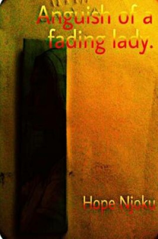 Cover of Anguish of a Fading Lady.