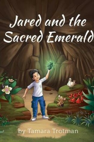 Cover of Jared and the Sacred Emerald